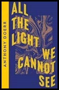 Doerr, Anthony | All the Light We Cannot See