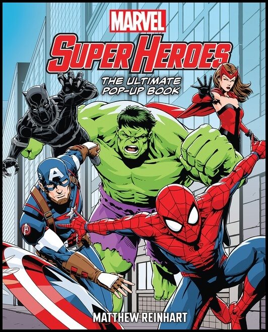 illustrated by Matthew Reinhart | Marvel Super Heroes : The Ultimate Pop-Up Book