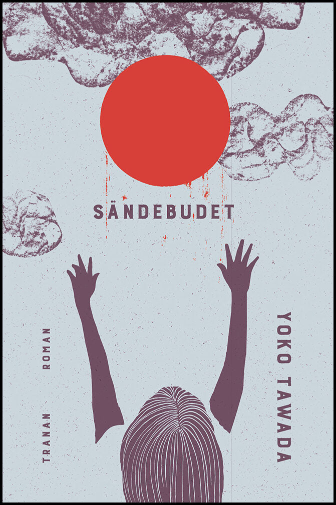 Tawada, Yoko | Sändebudet