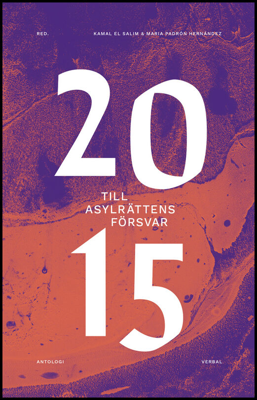 [Et al.] | 2015 : Till asylrättens försvar