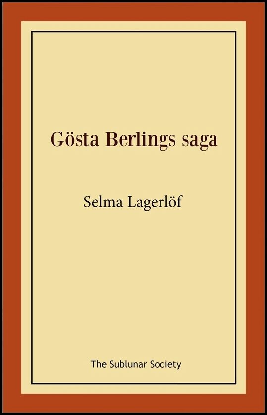 Sök Lagerlöf, Selma Gösta Berlings saga bok.hstrom.se