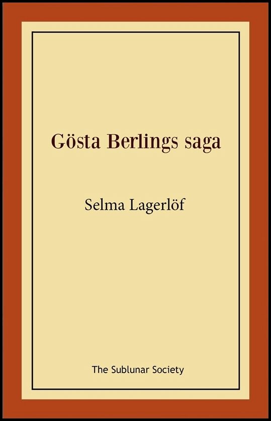 Lagerlöf, Selma | Gösta Berlings saga