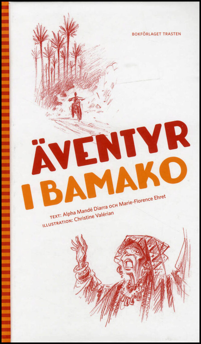 Diarra, Alpha Mandé| Ehret, Marie-Florence | Äventyr i Bamako