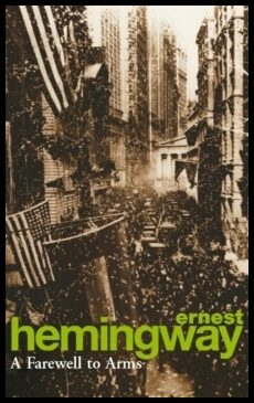 Hemingway, Ernest | A farewell to arms