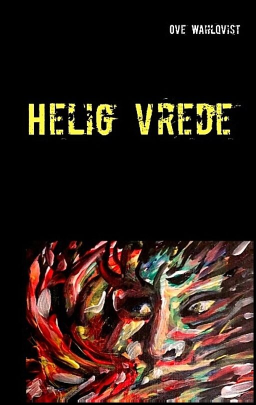 Wahlqvist, Ove | Helig vrede : Helig vrede