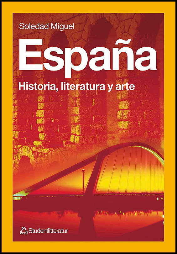 Miguel, Soledad | España : Historia, literatura y arte