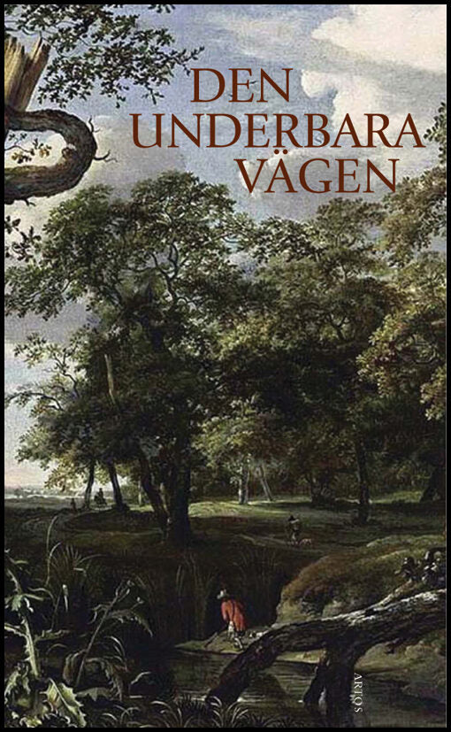 Den underbara vägen