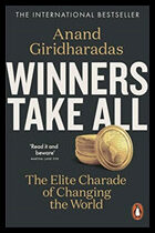 Giridharadas, Anand | Winners Take All