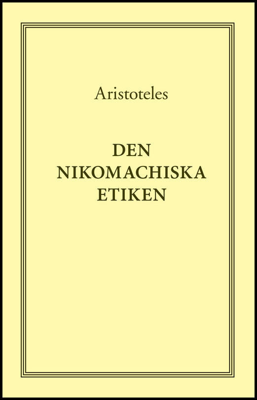 Aristoteles | Den nikomachiska etiken