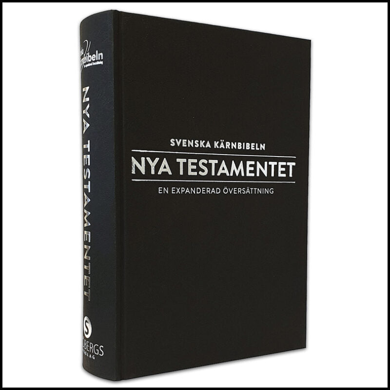 Svenska Kärnbibeln (Nya testamentet) : En expanderad översättning