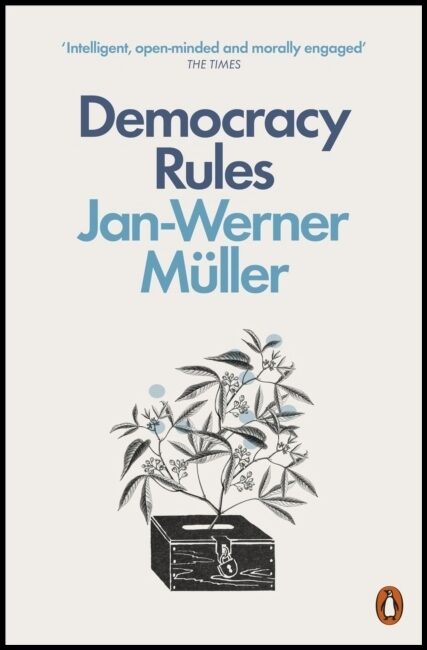 Muller, Jan-Werner | Democracy Rules
