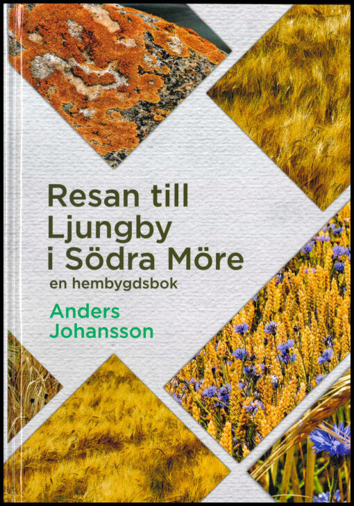 Johansson, Anders | Resan till Ljungby i södra Möre