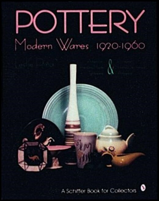 Leslie Piña | Pottery, Modern Wares 1920-1960