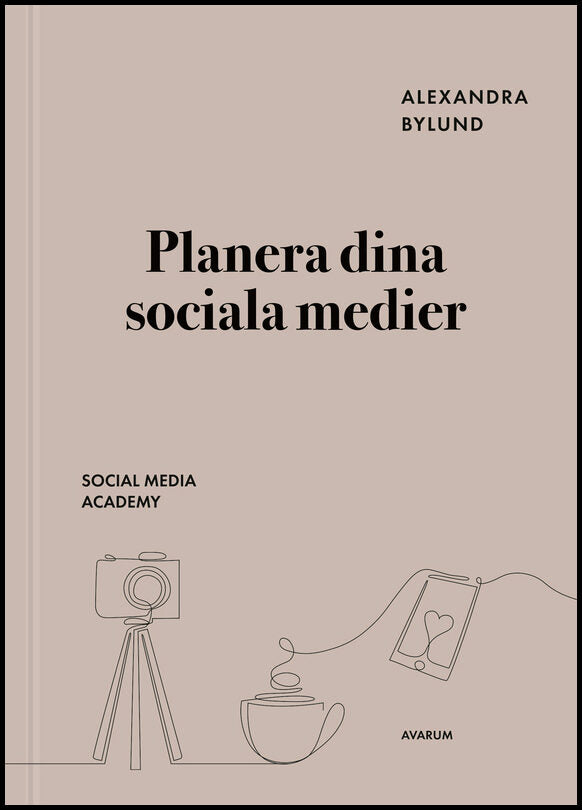 Bylund, Alexandra | Planera dina sociala medier