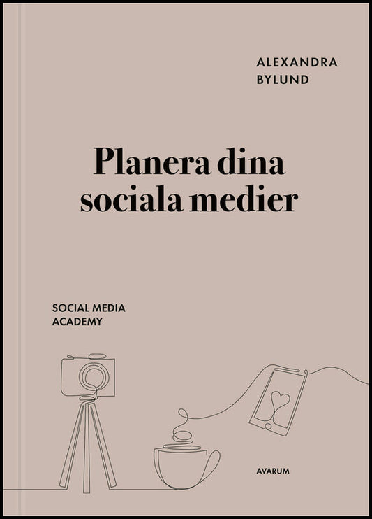 Bylund, Alexandra | Planera dina sociala medier