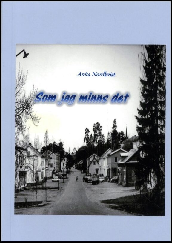 Nordkvist, Anita | Som jag minns det