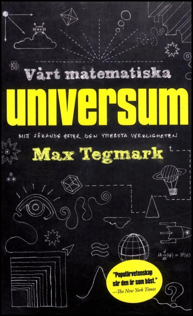Tegmark, Max | Vårt matematiska universum : Mitt sökande efter den yttersta verkligheten