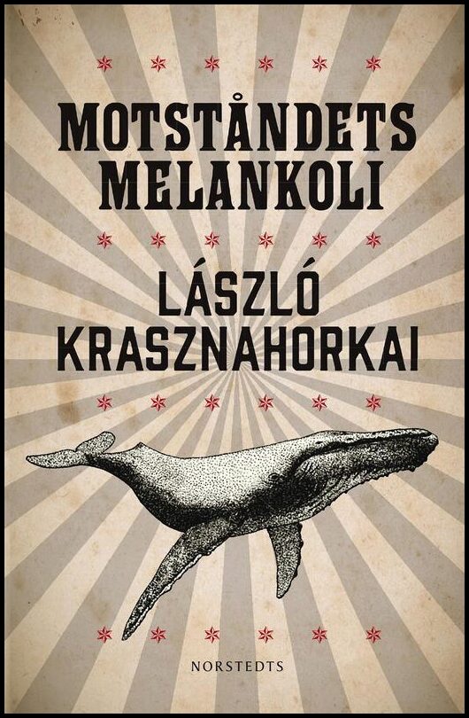 Krasznahorkai, László | Motståndets melankoli