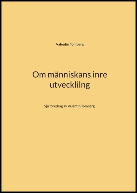 Tomberg, Valentin | Om människans inre utveckling : Sju föredrag av Valentin Tomberg