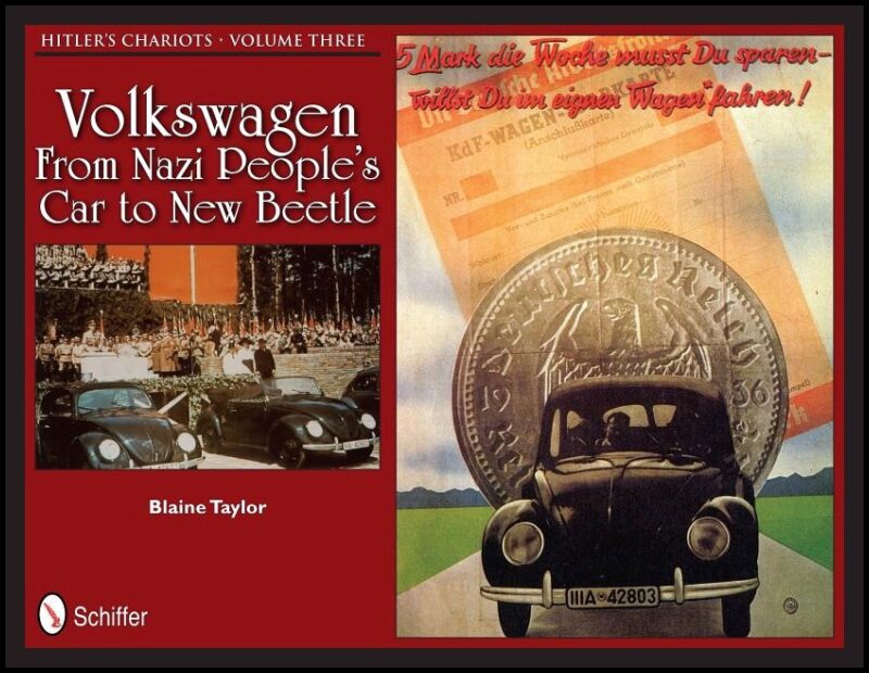 Taylor, Blaine | Hitlers chariots volume three : Volkswagen - from nazi peoples car to new b