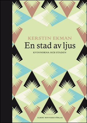 Ekman, Kerstin | En stad av ljus