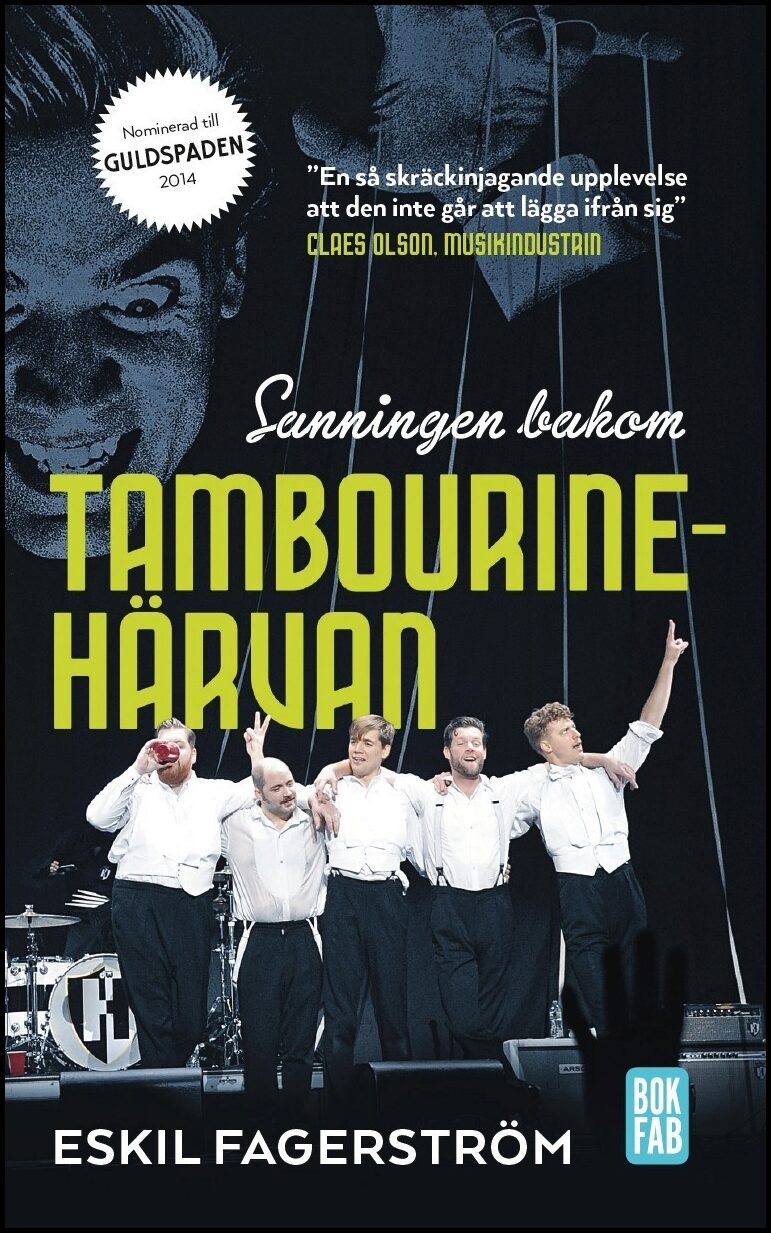 Fagerström, Eskil | Sanningen bakom Tambourinehärvan