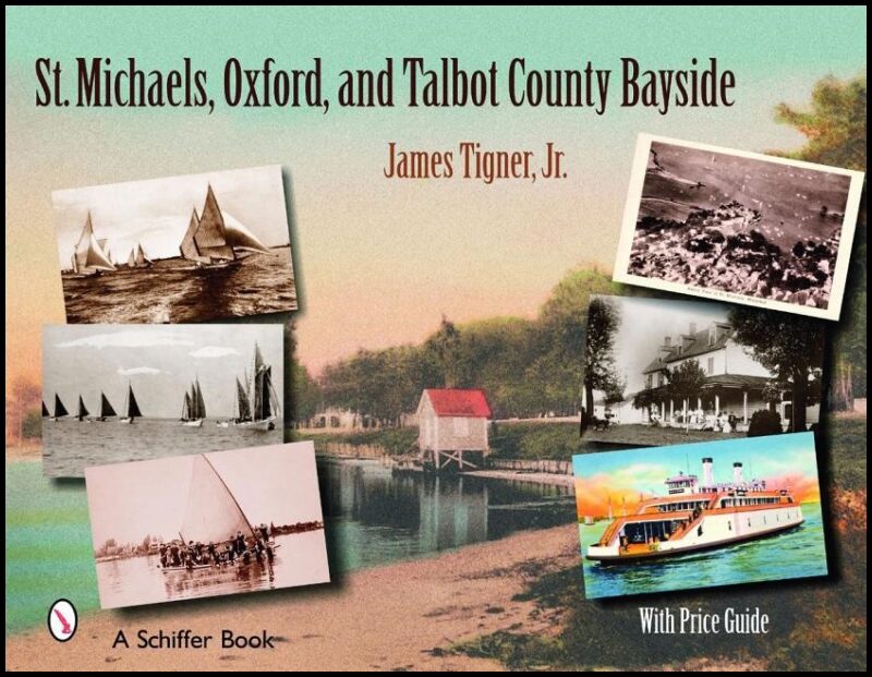 James Tigner | St. Michaels, Oxford, And The Talbot County Bayside