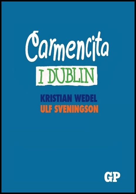 Wedel, Kristian | Carmencita i Dublin