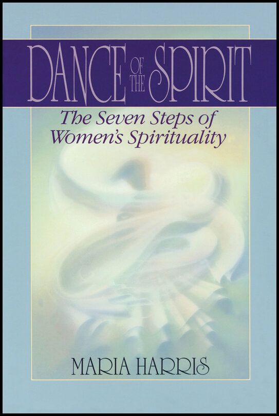 Harris, Maria | Dance of the Spirit