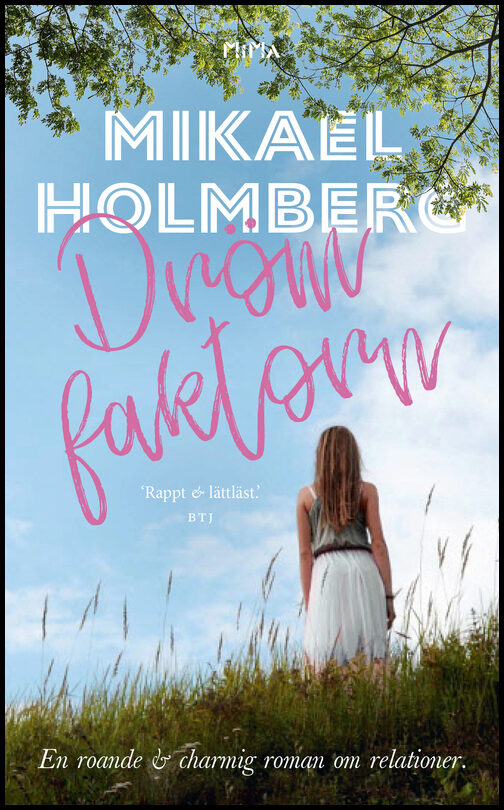Holmberg, Mikael | Drömfaktorn