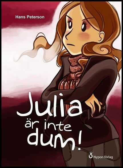Peterson, Hans | Julia är inte dum!
