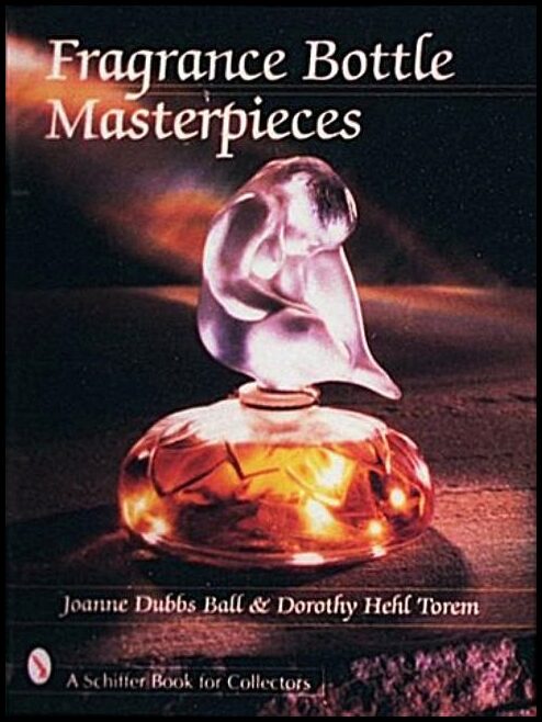 Joanne Dubbs Ball | Fragrance Bottle Masterpieces