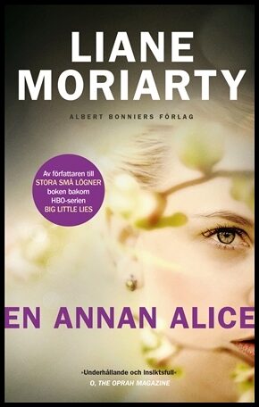 Moriarty, Liane | En annan Alice