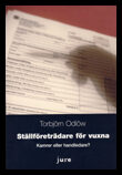 Odlöw, Torbjörn | Ställföreträdare för vuxna - Kamrer eller handledare? : Kamrer eller handledare?