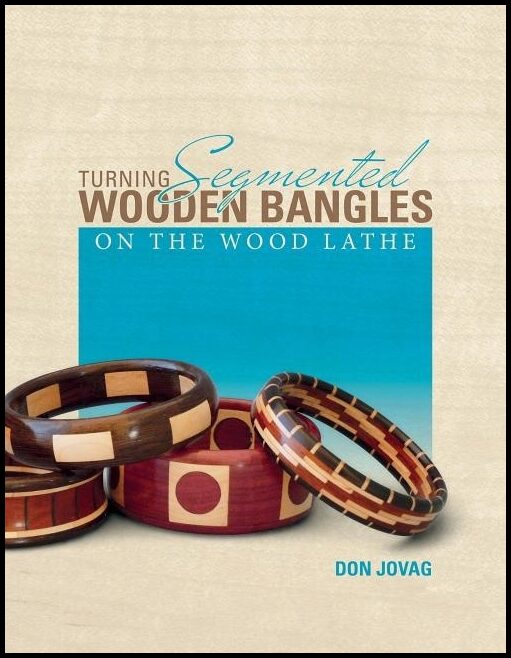 Jovag, Don | Turning segmented wooden bangles on the wood lathe
