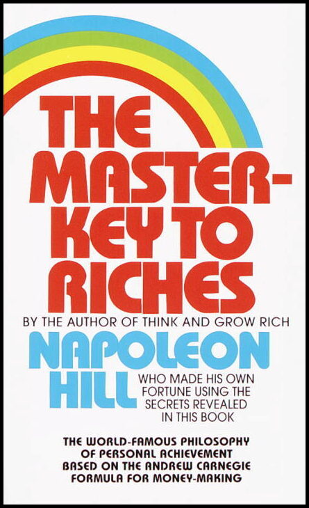 Hill, Napoleon | Master-Key to Riches