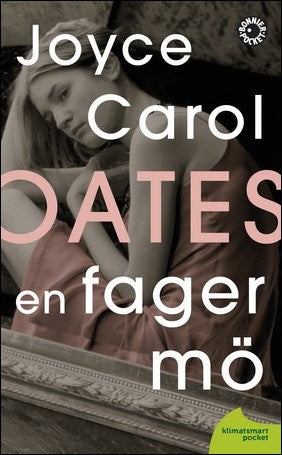 Oates, Joyce Carol | En fager mö