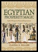 Dillaire, Claudia R. | Egyptian Prosperity Magic : Spells & Recipes for Financial Empowerment
