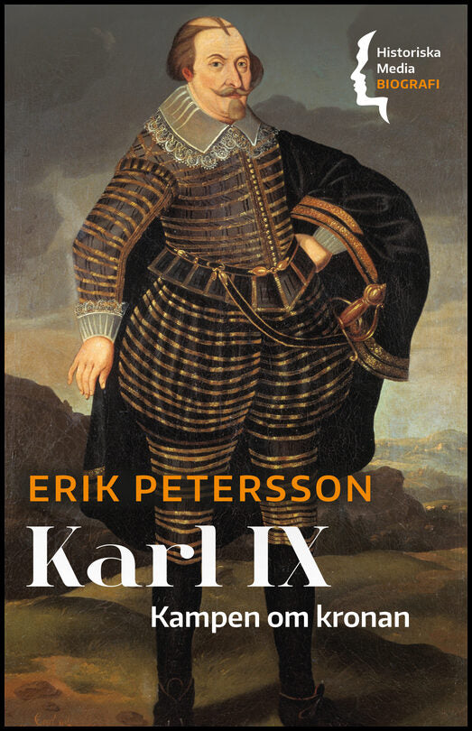 Petersson, Erik | Karl IX : Kampen om kronan