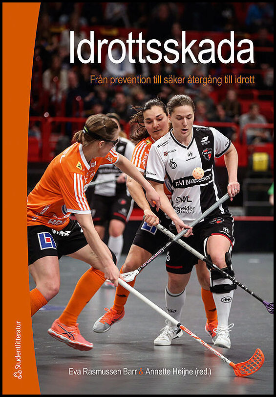 [Et al.] | Idrottsskada : - från prevention till säker återgång till idrott