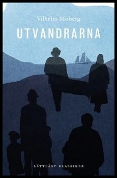 Moberg, Vilhelm | Utvandrarna (lättläst)