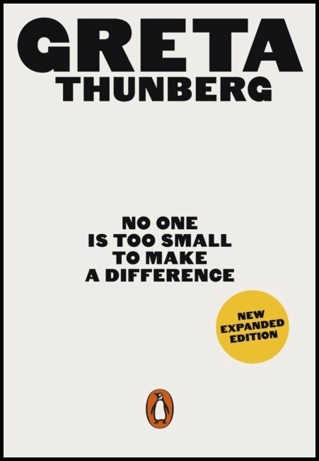 Thunberg, Greta | No One Is Too Small to Make a Difference