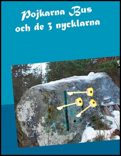 Ivesköld, Monica | Pojkarna Bus och de 3 nycklarna