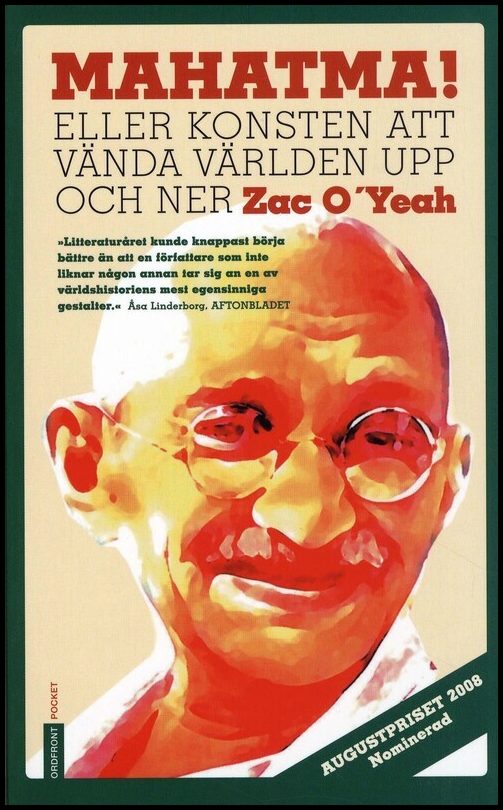 O'Yeah, Zac | Mahatma! : Eller konsten att vända världen upp och ner