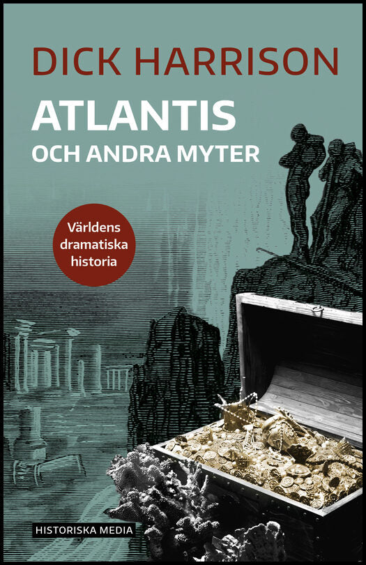Harrison, Dick | Atlantis och andra myter