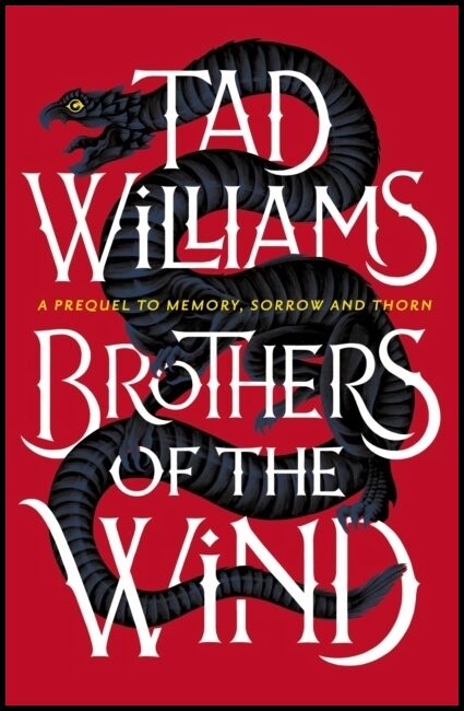 Williams, Tad | Brothers of the Wind : A Last King of Osten Ard Story