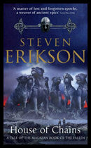 Erikson, Steven | House of chains