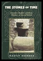 Martin Brennan | Stones Of Time : Calendars, Sundials and Stone Chambers of Ancient Ireland