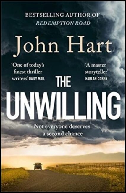 Hart, John | Unwilling : The gripping new thriller from the author of the Richard & Judy