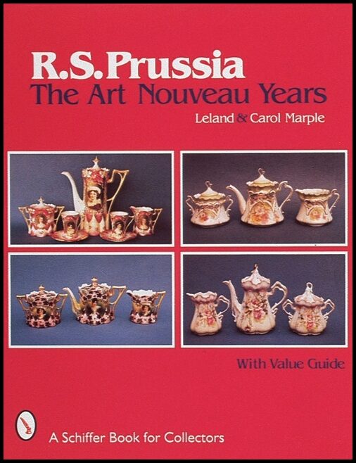 Leland &amp | R.S. Prussia : The Art Nouveau Years
